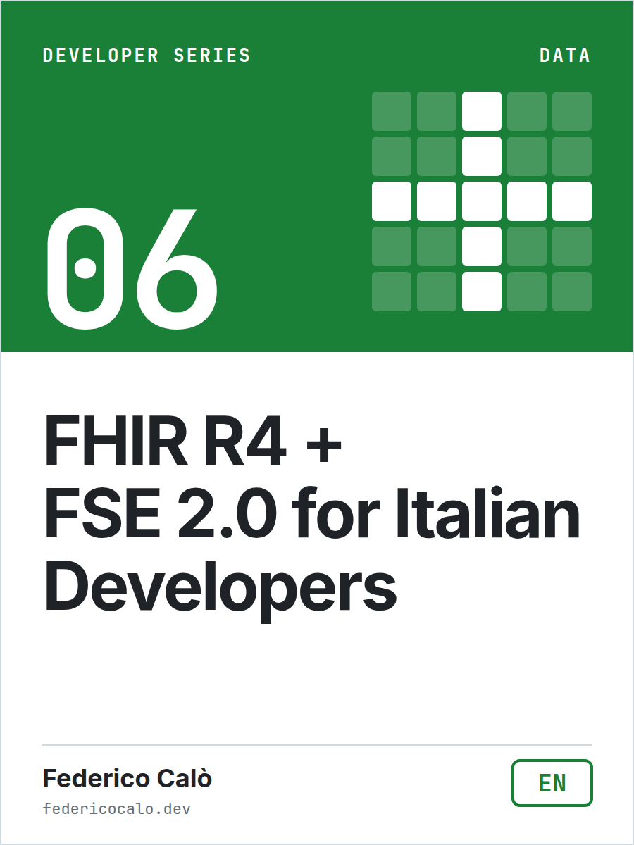 Cover of FHIR R4 and Italy's FSE 2.0 Health Record: A Developer Guide